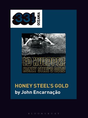 cover image of Ed Kuepper's Honey Steel's Gold